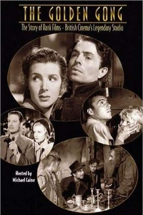 The Golden Gong: The Story of Rank Films - British Cinema’s Legendary Studio